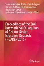 Proceedings Of The 2nd International Colloquium Of Art And Design Education Research Icader 2015 1st Edition Shahriman Zainal Abidin