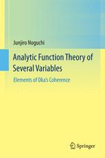 Analytic Function Theory Of Several Variables Elements Of Okas Coherence 1st Edition Junjiro Noguchi Auth