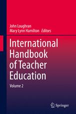 International Handbook Of Teacher Education Volume 2 1st Edition John Loughran