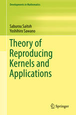 Theory Of Reproducing Kernels And Applications Saburou Saitoh