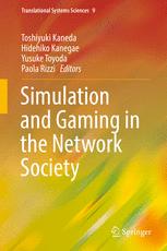 Simulation And Gaming In The Network Society 1st Edition Toshiyuki Kaneda