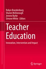 Teacher Education Innovation Intervention And Impact 1st Edition Robyn Brandenburg