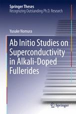 Ab Initio Studies On Superconductivity In Alkalidoped Fullerides 1st Edition Yusuke Nomura Auth