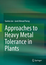 Approaches To Heavy Metal Tolerance In Plants 1st Edition Sumira Jan
