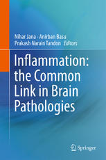 Inflammation The Common Link In Brain Pathologies 1st Edition Nihar Jana