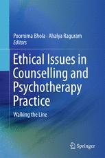 Ethical Issues In Counselling And Psychotherapy Practice Walking The Line 1st Edition Poornima Bhola