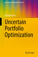 Uncertain Portfolio Optimization 1st Edition Zhongfeng Qin Auth