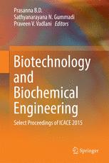 Biotechnology And Biochemical Engineering Select Proceedings Of Icace 2015 1st Edition Prasanna B D