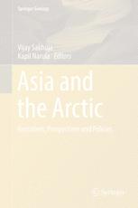 Asia And The Arctic Narratives Perspectives And Policies 1st Edition Vijay Sakhuja