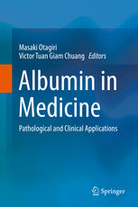 Albumin In Medicine Pathological And Clinical Applications 1st Edition Masaki Otagiri