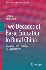 Two Decades Of Basic Education In Rural China Transitions And Challenges For Development 1st Edition Lu Wang