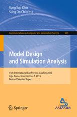Model Design And Simulation Analysis 15th International Conference Asiasim 2015 Jeju Korea November 47 2015 Revised Selected Papers 1st Edition Syng Yup Ohn