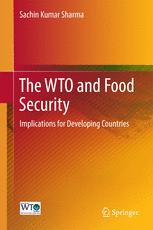 The Wto And Food Security Implications For Developing Countries 1st Edition Sachin Kumar Sharma Auth
