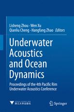 Underwater Acoustics And Ocean Dynamics Proceedings Of The 4th Pacific Rim Underwater Acoustics Conference 1st Edition Lisheng Zhou