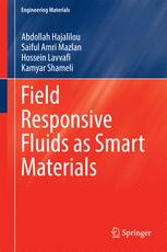 Field Responsive Fluids As Smart Materials 1st Edition Abdollah Hajalilou
