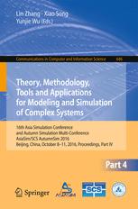 Theory Methodology Tools And Applications For Modeling And Simulation Of Complex Systems 16th Asia Simulation Conference And Scs Autumn Simulation Multiconference Asiasimscs Autumnsim 2016 Beijing China October 811 2016 Proceedings Part Iv 1st Edition Lin Zhang