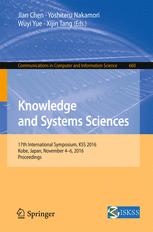 Knowledge And Systems Sciences 17th International Symposium Kss 2016 Kobe Japan November 46 2016 Proceedings 1st Edition Jian Chen