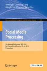Social Media Processing 5th National Conference Smp 2016 Nanchang China October 2930 2016 Proceedings 1st Edition Yuming Li