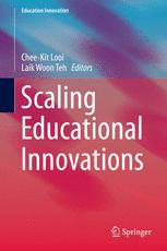 Scaling Educational Innovations 1st Edition Cheekit Looi Laik Woon Teh Eds
