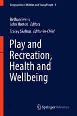 Play And Recreation Health And Wellbeing 1st Edition Bethan Evans