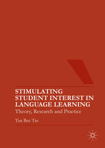 Stimulating Student Interest In Language Learning Theory Research And Practice 1st Edition Tan Bee Tin Auth