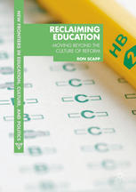 Reclaiming Education Moving Beyond The Culture Of Reform 1st Edition Ron Scapp Auth