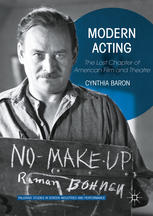 Modern Acting The Lost Chapter Of American Film And Theatre 1st Edition Cynthia Baron Auth