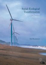 Socialecological Transformation Reconnecting Society And Nature 1st Edition Karl Bruckmeier Auth