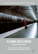 A Global Dolls House Ibsen And Distant Visions 1st Edition Julie Holledge