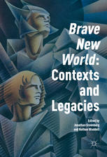 Brave New World Contexts And Legacies 1st Edition Jonathan Greenberg
