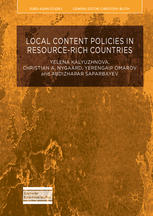 Local Content Policies In Resourcerich Countries 1st Edition Yelena Kalyuzhnova