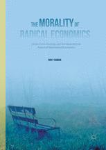 The Morality Of Radical Economics Ghost Curve Ideology And The Value Neutral Aspect Of Neoclassical Economics 1st Edition Ron P Baiman Auth