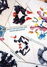 Basic Motivation And Human Behaviour Control Affiliation And Selfexpression 1st Edition Velibor Bobo Kovac Auth