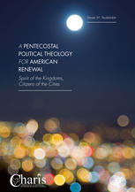 A Pentecostal Political Theology For American Renewal Spirit Of The Kingdoms Citizens Of The Cities 1st Edition Steven M Studebaker Auth