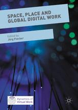 Space Place And Global Digital Work 1st Edition Jrg Flecker Eds