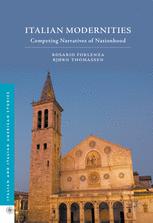 Italian Modernities Competing Narratives Of Nationhood 1st Edition Rosario Forlenza