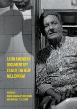 Latin American Documentary Film In The New Millennium 1st Edition Mara Guadalupe Arenillas