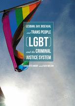 Lesbian Gay Bisexual And Trans People Lgbt And The Criminal Justice System 1st Edition Charlotte Knight