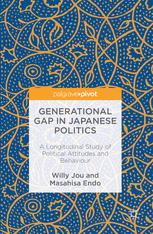 Generational Gap In Japanese Politics A Longitudinal Study Of Political Attitudes And Behaviour 1st Edition Willy Jou