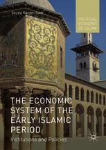 The Economic System Of The Early Islamic Period Institutions And Policies 1st Edition Seyed Kazem Sadr Auth