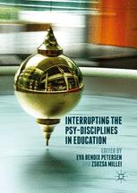 Interrupting The Psydisciplines In Education 1st Edition Eva Bendix Petersen
