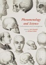 Phenomenology And Science Confrontations And Convergences 1st Edition Jack Reynolds