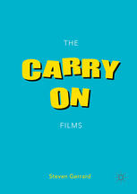 The Carry On Films 1st Edition Steven Gerrard Auth