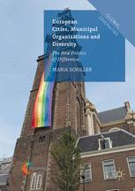 European Cities Municipal Organizations And Diversity The New Politics Of Difference 1st Edition Maria Schiller Auth