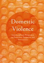 Domestic Violence Interdisciplinary Perspectives On Protection Prevention And Intervention 1st Edition Sarah Hilder