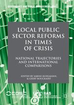 Local Public Sector Reforms In Times Of Crisis National Trajectories And International Comparisons 1st Edition Sabine Kuhlmann
