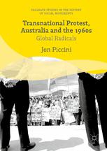 Transnational Protest Australia And The 1960s 1st Edition Jon Piccini Auth