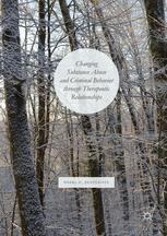 Changing Substance Abuse And Criminal Behavior Through Therapeutic Relationships 1st Edition Debra H Benveniste Auth