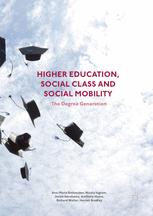 Higher Education Social Class And Social Mobility The Degree Generation 1st Edition Annmarie Bathmaker