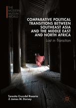 Comparative Political Transitions Between Southeast Asia And The Middle East And North Africa Lost In Transition 1st Edition Teresita Cruzdel Rosario